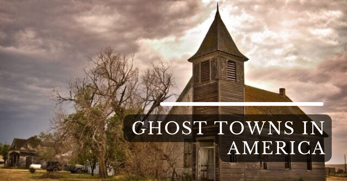 Ghost Towns In America