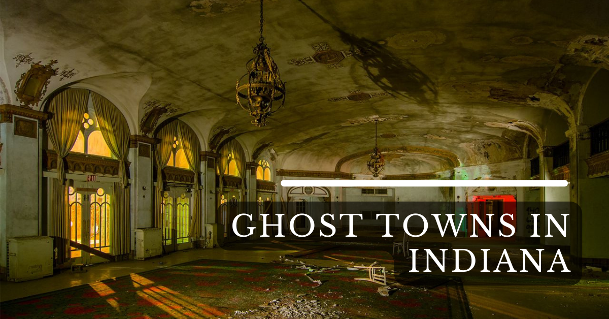 Ghost Towns In Indiana