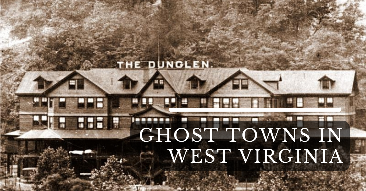 Ghost Towns In West Virginia