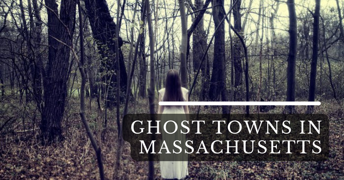 Ghost Towns In Massachusetts