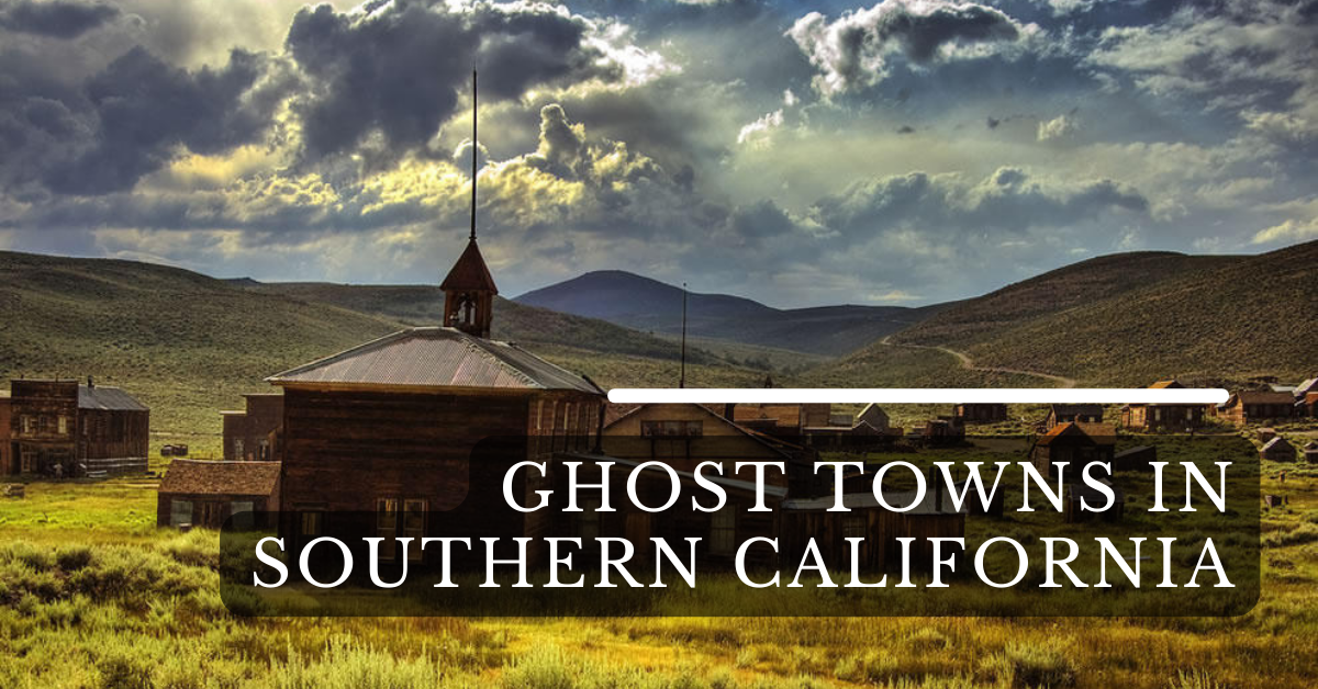 Ghost Towns In Southern California