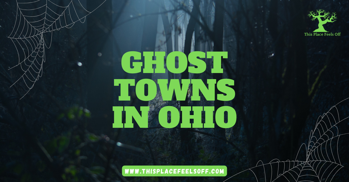 Ghost Towns In Ohio