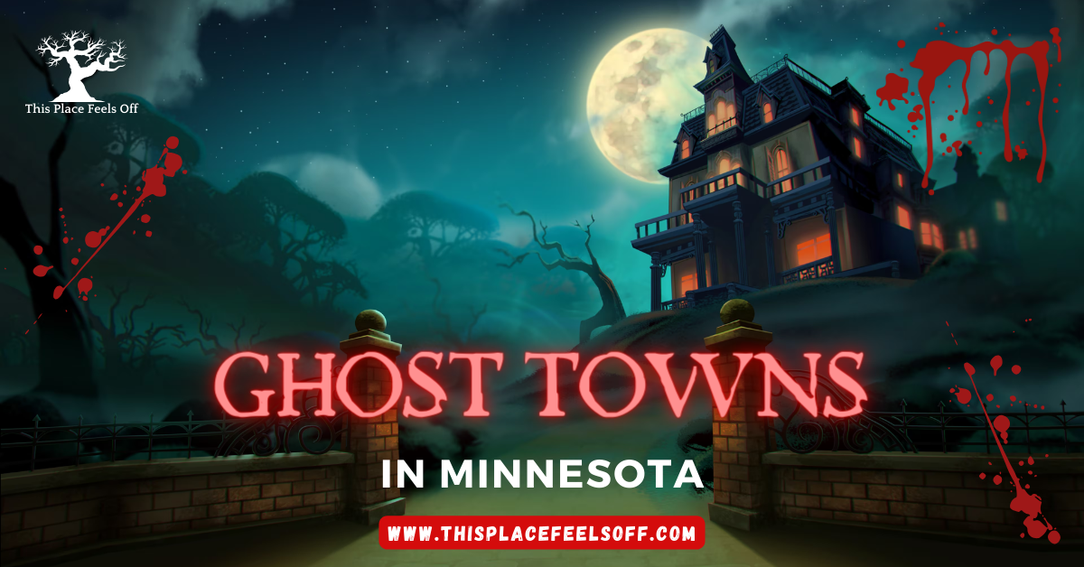 ghost towns in minnesota