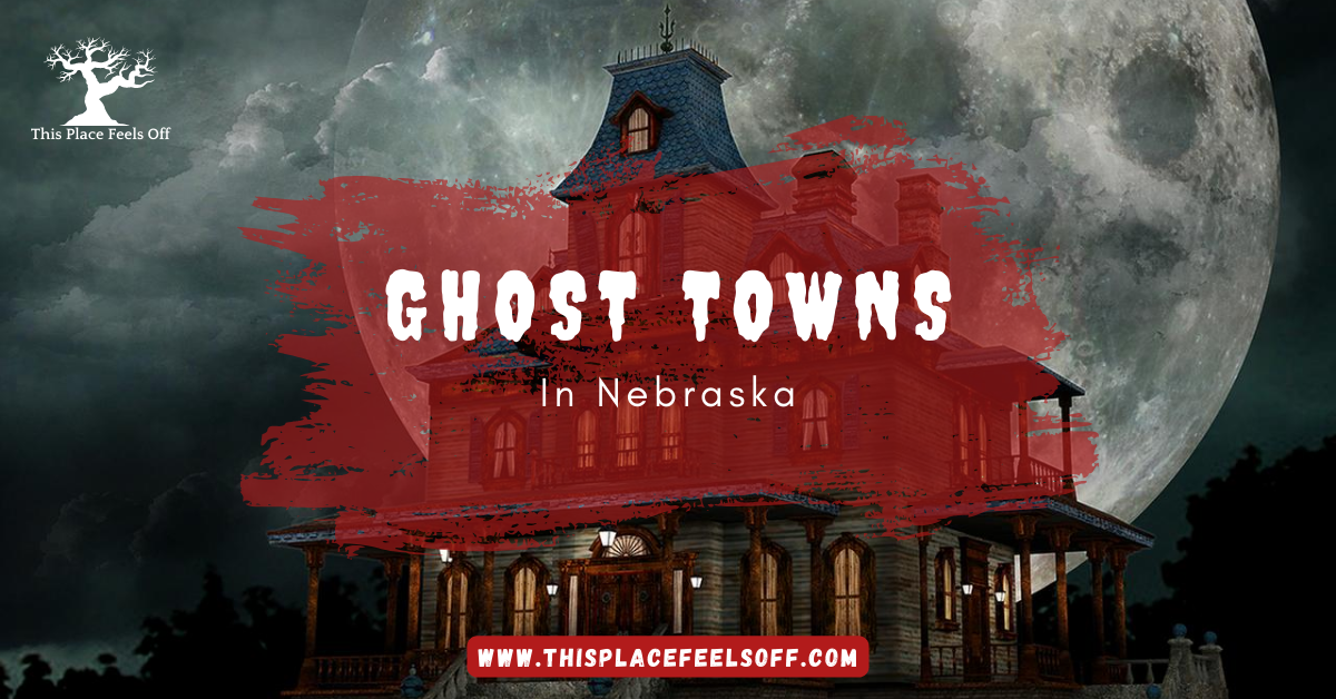 ghost towns in nebraska