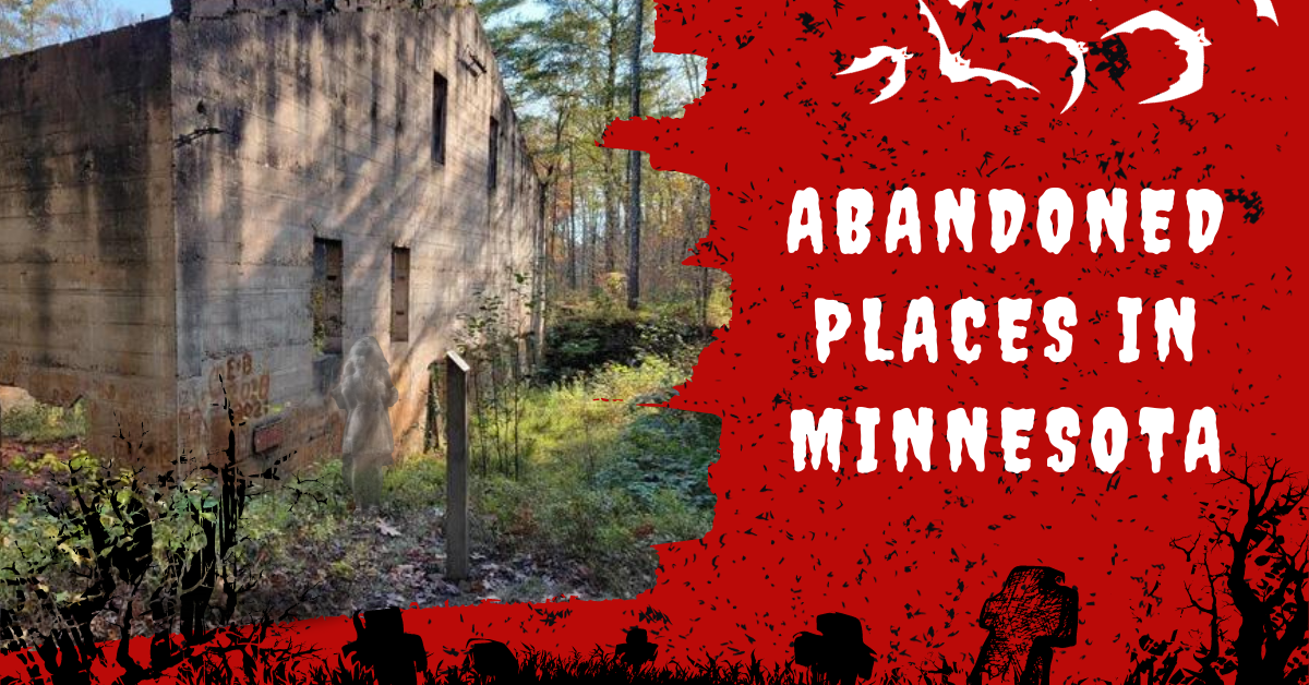Abandoned Places In Minnesota