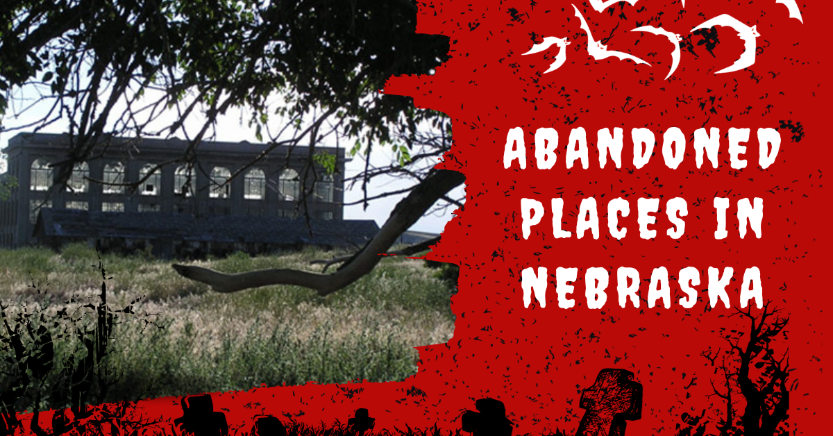 Abandoned Places In Nebraska