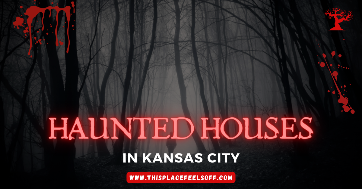 Haunted Houses in Kansas City