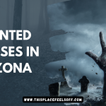 Haunted Houses in Arizona
