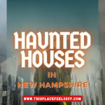 Haunted Houses in New Hampshire