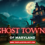 8 Ghost Towns of Maryland: Nature's Silent Reclamation!